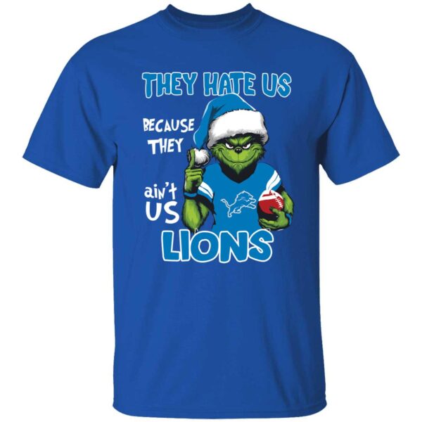 Grinch They Hate Us Because They Ain't Us Lions Shirt