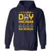 It's A Great Day In Michigan Our Bichigan 2024 Michigan 13 Ohio 10 Hoodie
