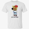Just A Chill Trump Chill Guy Shirt