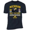 Michigan 13 Ohio 10 1011st Victory Go Blue Premium Shirt