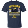 Michigan 13 Ohio 10 1011st Victory Go Blue Shirt
