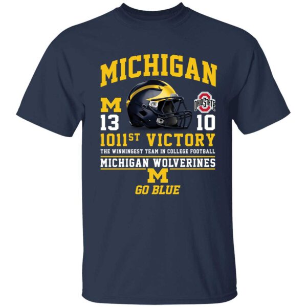 Michigan 13 Ohio 10 1011st Victory Go Blue Shirt