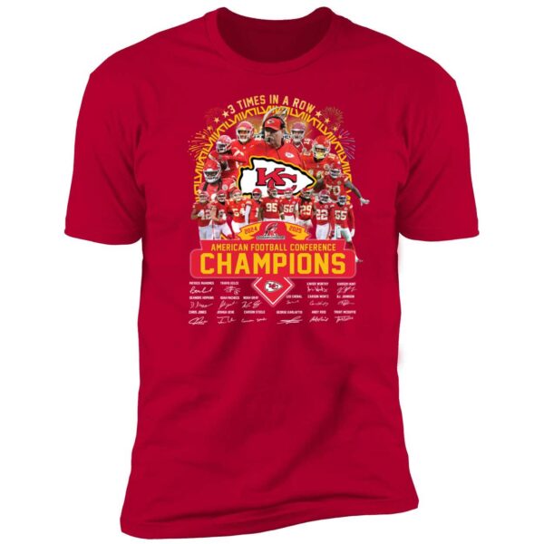 3 Times In A Row Afc Champions 2024 2025 Kansas City Chiefs Premium Shirt