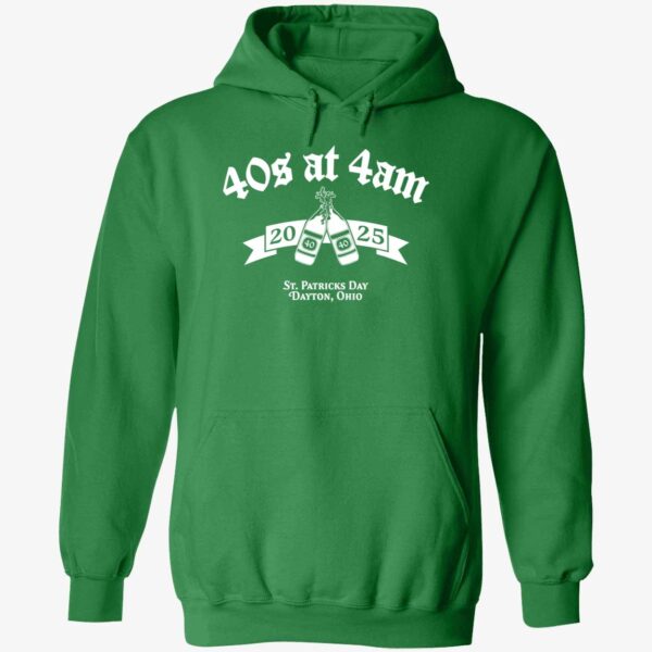 40s At 4 AM St Patrick's Day Dayton Ohio Hoodie