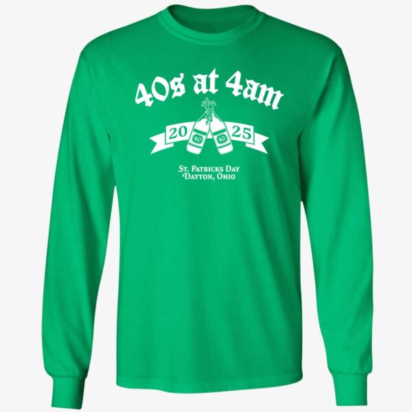 40s At 4 AM St Patrick's Day Dayton Ohio Long Sleeve