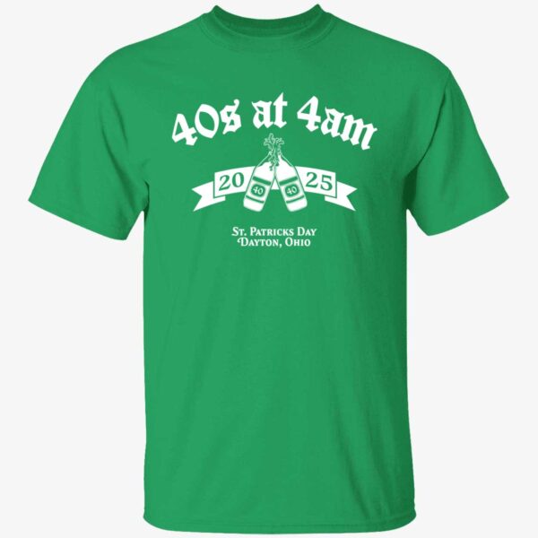 40s At 4 AM St Patrick's Day Dayton Ohio Shirt