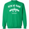 40s At 4 AM St Patrick's Day Dayton Ohio Sweatshirt