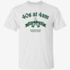 40s At 4AM St Patrick's Day Dayton Ohio Shirt