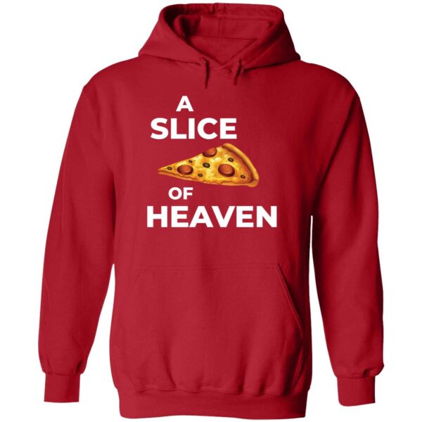 A Slice Of Heaven Pizza Hoodie