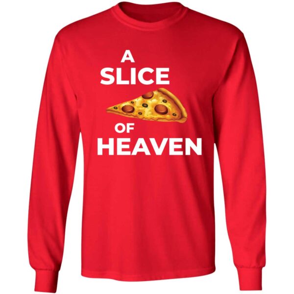 A Slice Of Heaven Pizza Long Sleeve