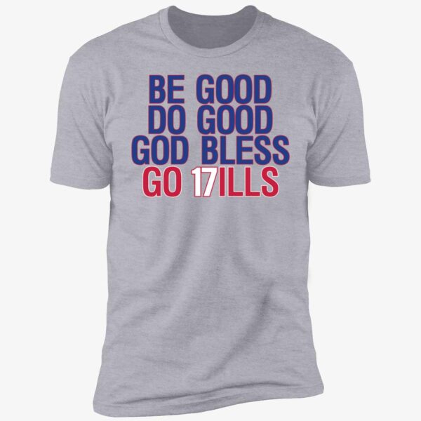 Be Good Do Good Go Bills Premium Shirt