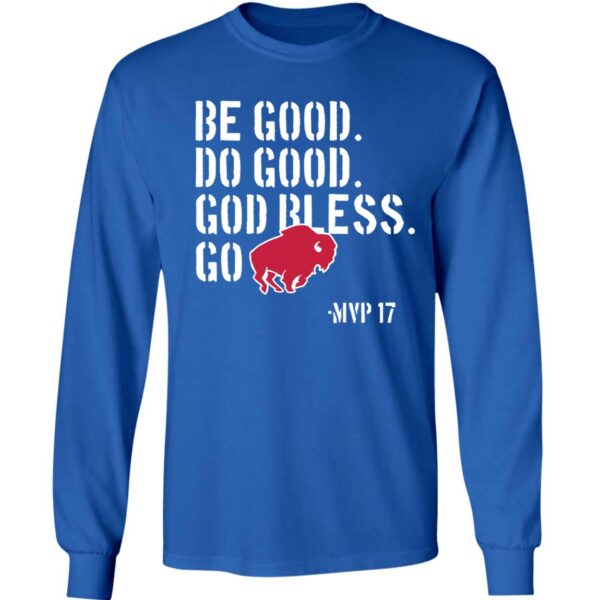 Be Good Do Good God Bless Go Bills Josh Allen Long Sleeve