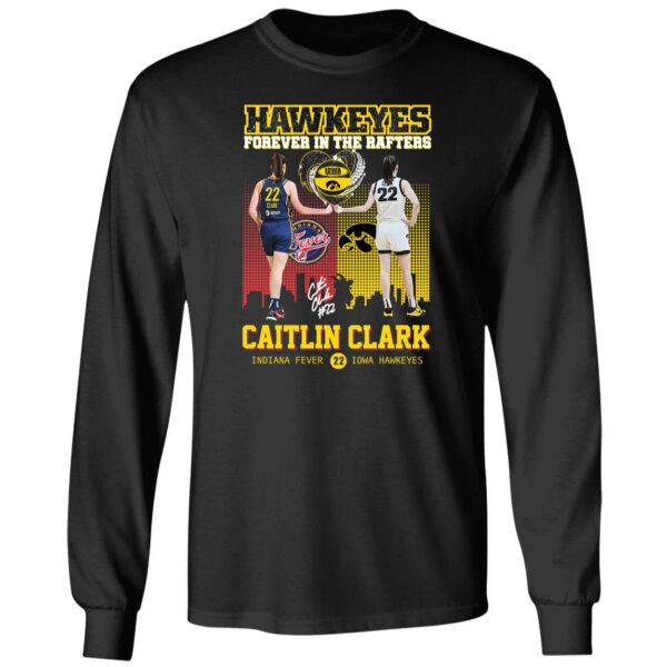 Caitlin Clark Hawkeyes Forever In The Rafters Long Sleeve
