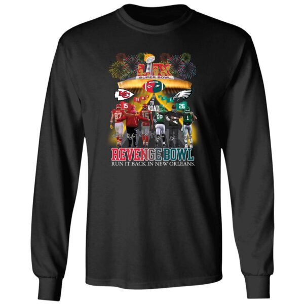 Chiefs Eagles Revenge Bowl Run It Back In New Orleans Long Sleeve