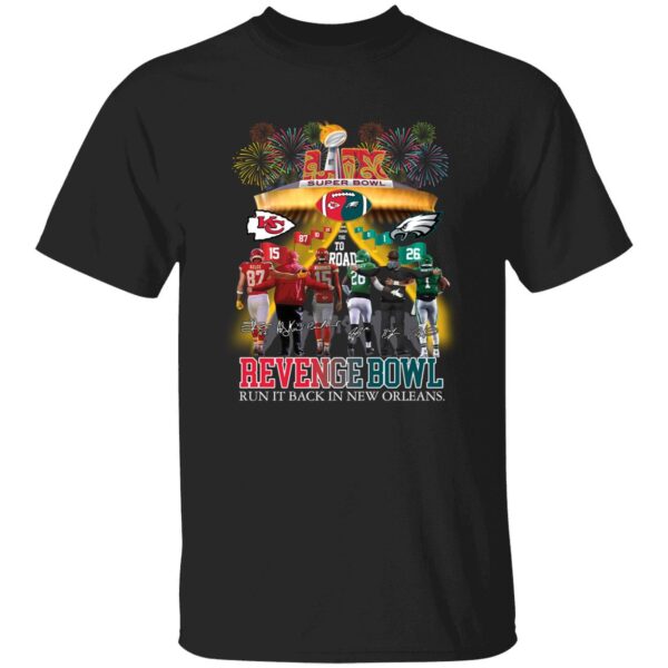 Chiefs Eagles Revenge Bowl Run It Back In New Orleans Shirt