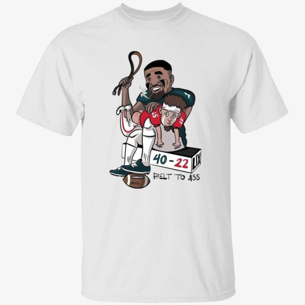 Jalen Hurts Patrick Mahomes Eagles Chiefs 40 22 Belt To Ass Shirt