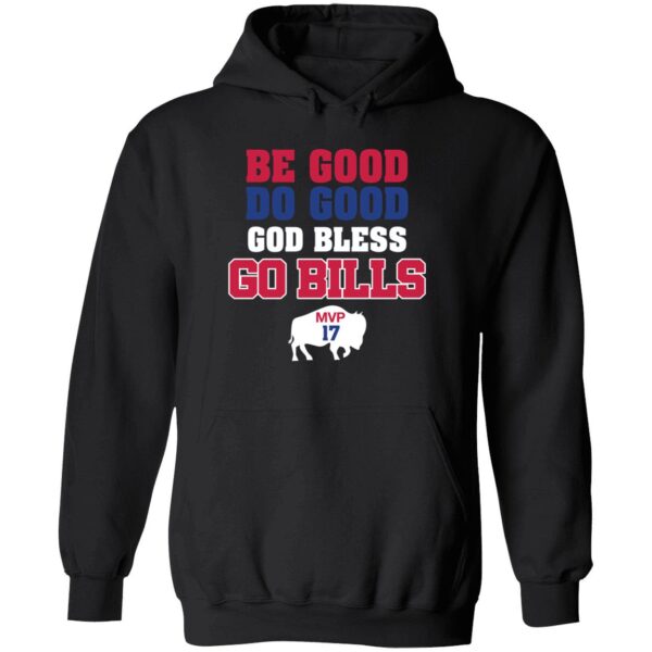 Josh Allen Be Good Do Good God Bless Go Bills Mvp 17 Hoodie