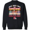 Kansas City Chiefs Back 2 Back 2 Back Super Bowl 2025 Sweatshirt