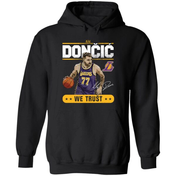 Luka Doncic Lakers In Doncic We Trust Hoodie