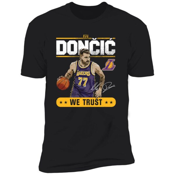 Luka Doncic Lakers In Doncic We Trust Premium Shirt