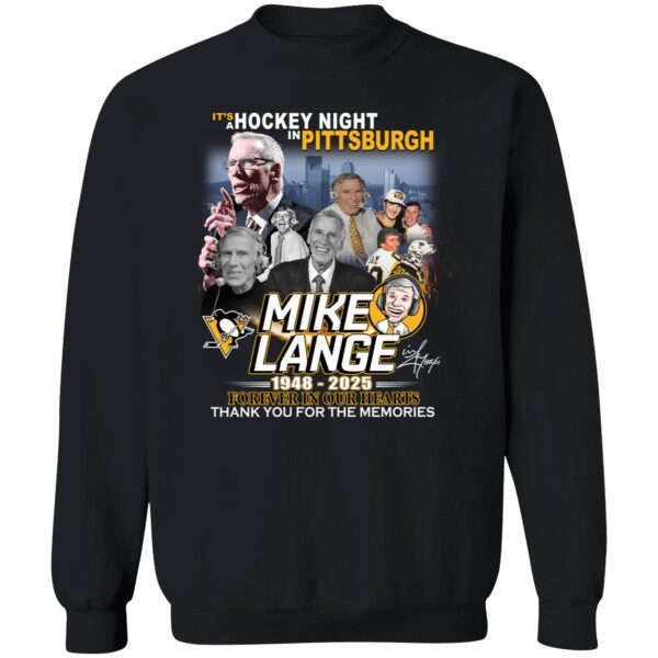 Mike Lange 1948 2025 Forever In Our Hearts Thank You For The Memories Sweatshirt
