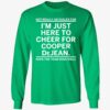 Not Really An Eagles Fan I'm Just Here To Cheer For Cooper Dejean Long Sleeve