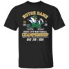 Notre Dame 2025 Cfp National Championship Go Irish Shirt