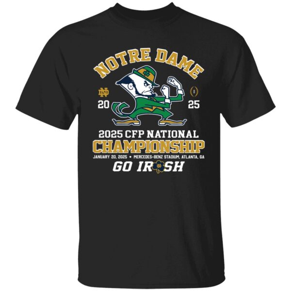 Notre Dame 2025 Cfp National Championship Go Irish Shirt