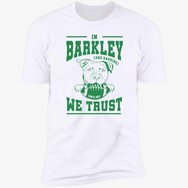 Philadelphia Eagles In Barkley We Trust Premium Shirt