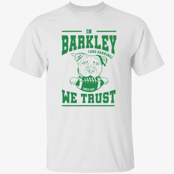 Philadelphia Eagles In Barkley We Trust Shirt