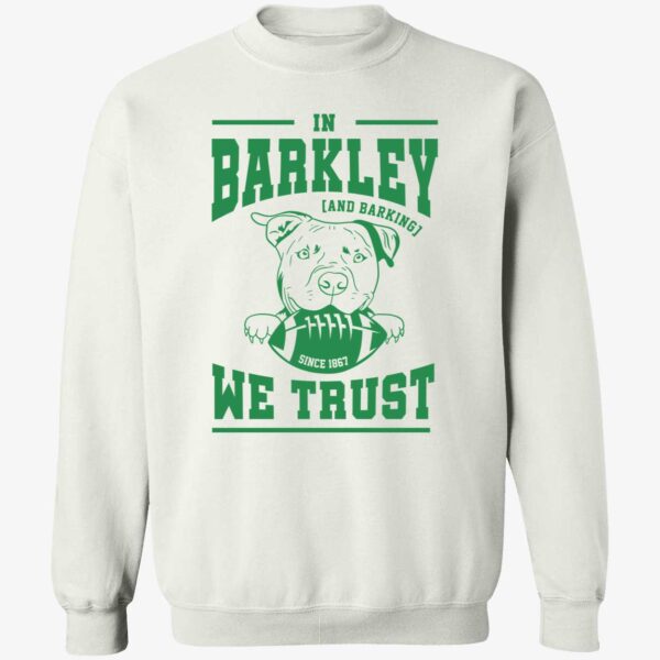 Philadelphia Eagles In Barkley We Trust Sweatshirt