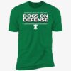 Philadelphia Football Dogs On Defense Premium Shirt