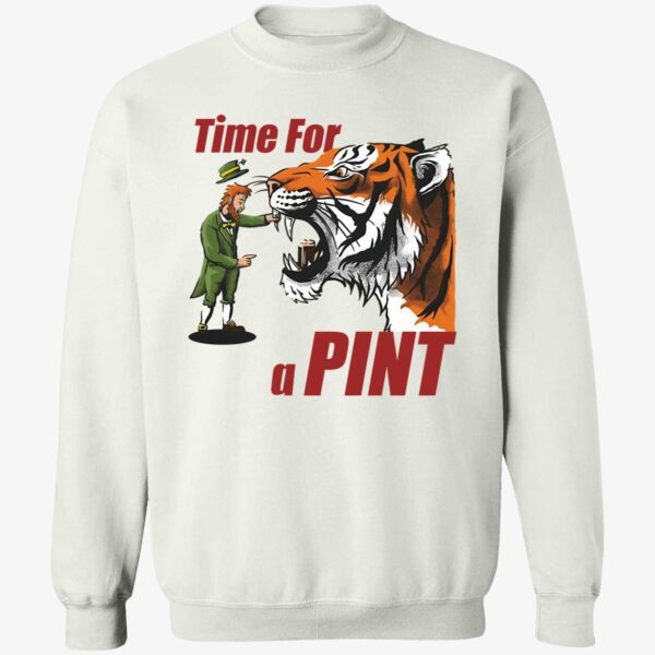 Time For A Pint Tiger St Patrick's Day Sweatshirt