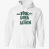 Celtics Fuck Luka And Lebron Hoodie