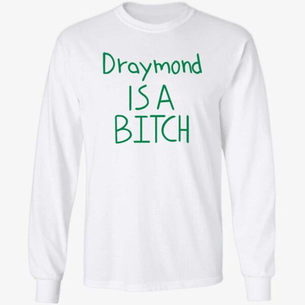Draymond Is A Bitch Long Sleeve