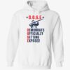 Elon Musk Doge Demonrats Officially Getting Exposed Hoodie