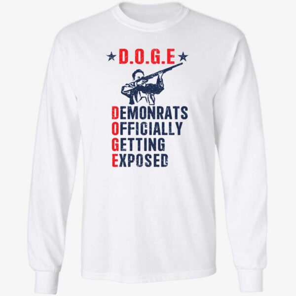 Elon Musk Doge Demonrats Officially Getting Exposed Long Sleeve