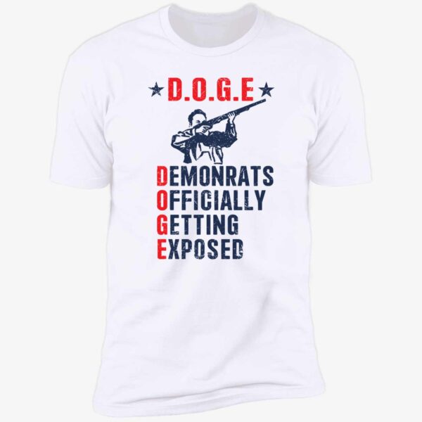 Elon Musk Doge Demonrats Officially Getting Exposed Premium Shirt