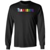 I Am Team LGBTQ Long Sleeve