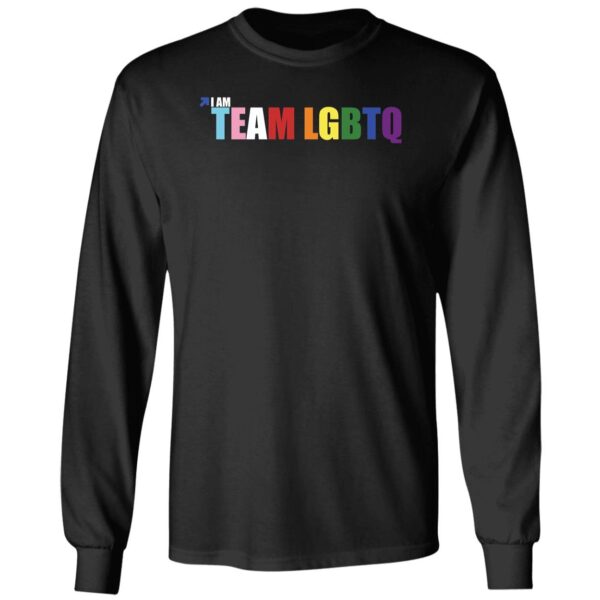 I Am Team LGBTQ Long Sleeve