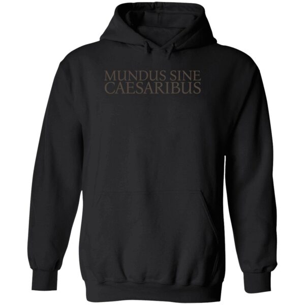 Jay Graber Mundus Sine Caesaribus Hoodie