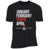Maryland Basketball January February Terps April Premium Shirt