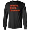 Whales Pizza Baseball Long Sleeve