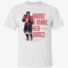 Bandz 8 A Make Her Dance Shirt