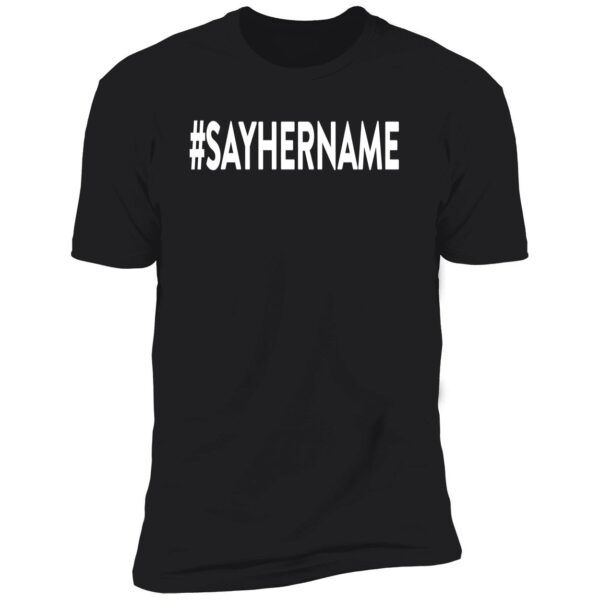 Drew Brees #Sayhername Premium Shirt