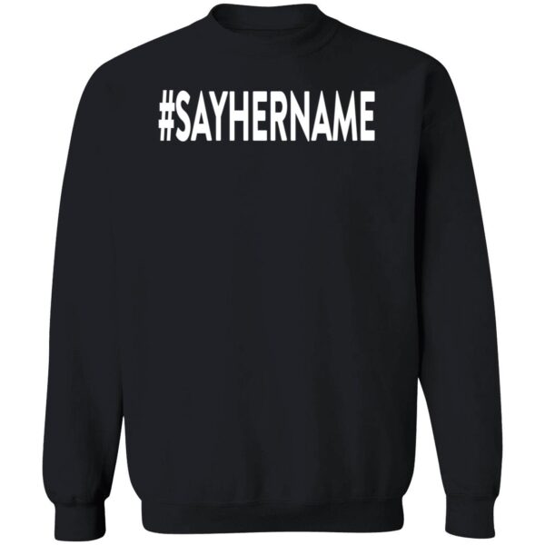 Drew Brees #Sayhername Sweatshirt