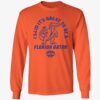 I Said It's Great To Be A Florida Gator National Champions Long Sleeve