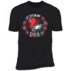 Phillies And Eagles It's In My DNA Premium Shirt