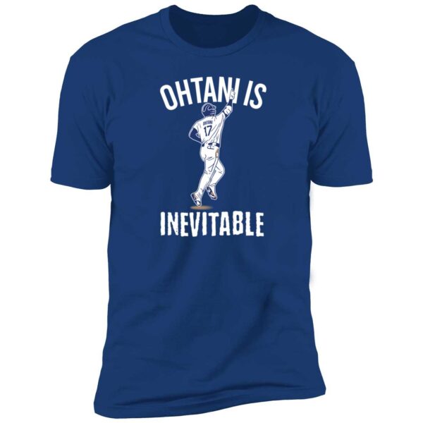Shohei Ohtani Is Inevitable Premium Shirt