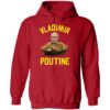 Vladimir Poutine Putin Hoodie